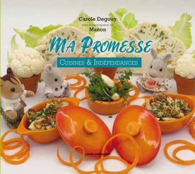 Ma promesse - Cuisine et independance