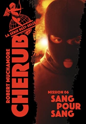 Cherub - Mission 6 - Sang pour sang