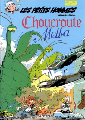 Les Petits Hommes - tome 29- Choucroute Melba(EO+mini-jeu 7 trombines)