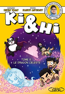 Ki & Hi - Tome 5 - Le dragon c&eacute;leste