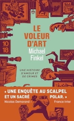Le voleur d'art - Dans la t&ecirc;te d'un kleptomane esth&egrave;te - Si Ars&egrave;ne Lupin avait exist&eacute;, il se serait appel&eacute; St&eacute;phane Breitweiser