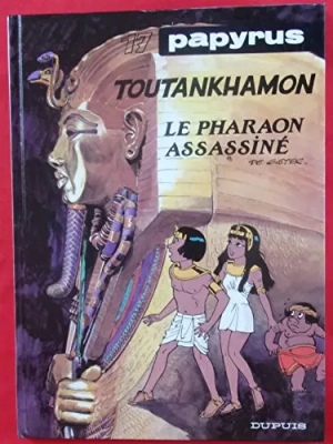 Papyrus -tome 17 - Toutankhamon,le Pharaon Assassin&eacute; (EO)