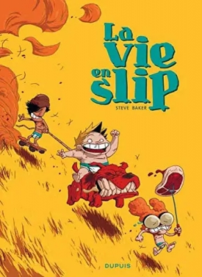 La vie en slip - Tome 1 (EO)