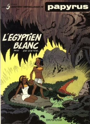 Papyrus - Tome 5 - L'&eacute;gyptien Blanc