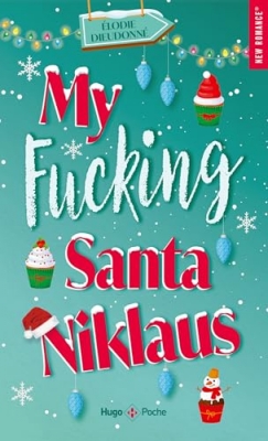 My fucking Santa Niklaus