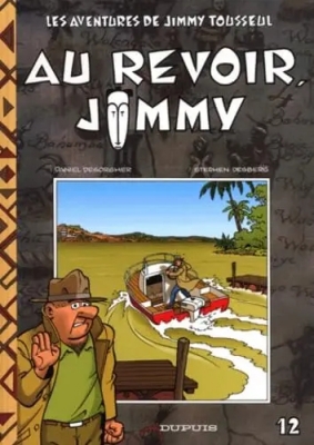 Jimmy Tousseul, tome 12 - Au revoir, Jimmy (EO)