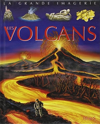 La grande imagerie - Les Volcans