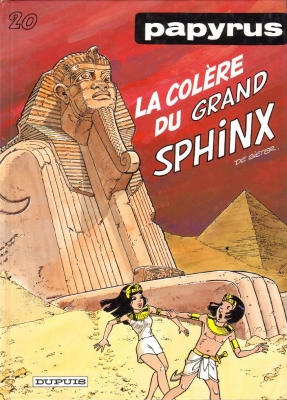 Papyrus - Tome 20 - La col&egrave;re du grand Sphinx