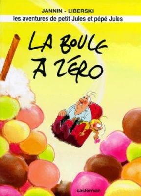 Les aventures de petit Jules et p&eacute;p&eacute; Jules - Tome 2 - La boule &agrave; z&eacute;ro (EO)