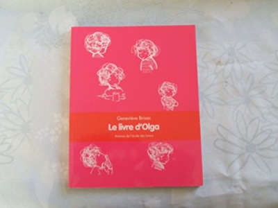 Olga, int&eacute;grale : Le grand livre d'Olga