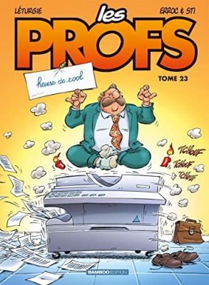 Les Profs - tome 23 - Heure de cool