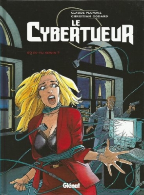 Le Cybertueur - Tome 2 - Ou Es-Tu Kewin ?