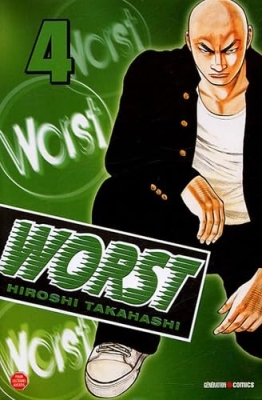 Worst - Tome 4