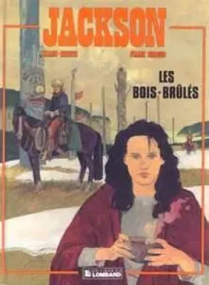Jackson - tome 1 - Les Bois-br&ucirc;l&eacute;s