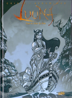 Luuna - Tome 4 - Pok-Ta-Pok ( Ed. Sp&eacute;ciale En Noir Et Blanc )