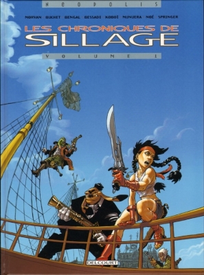 Les Chroniques de Sillage - Tome 1
