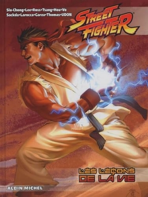 Street Fighter - Tome 4 - Les le&ccedil;ons de la vie