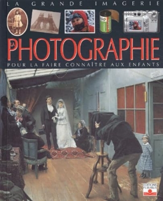La grande imagerie - La Photographie