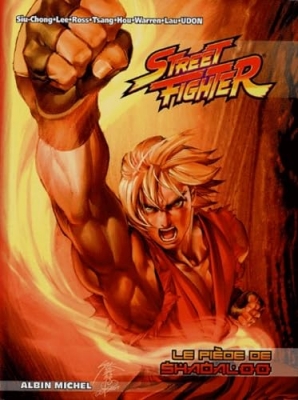 Street Fighter - Tome 2 - Le pi&egrave;ge de Shaoaloo