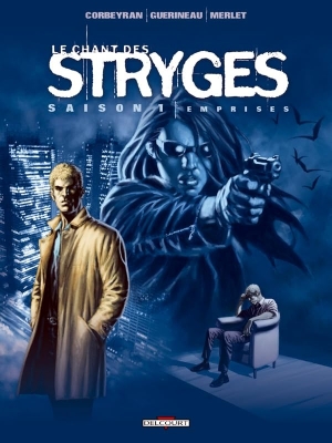 Le Chant des Stryges - Saison 1 - Tome 3 - Emprises
