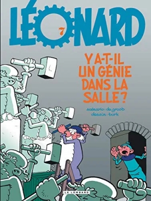 L&eacute;onard - Tome 7 - Y a-t-il un g&eacute;nie dans la salle ?