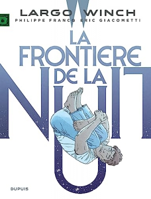 Largo Winch - Tome 23 - La fronti&egrave;re de la nuit