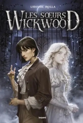 Les soeurs Wickwood (Dark fantasy)