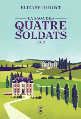 La saga des quatre soldats - Int&eacute;grale, tome 1