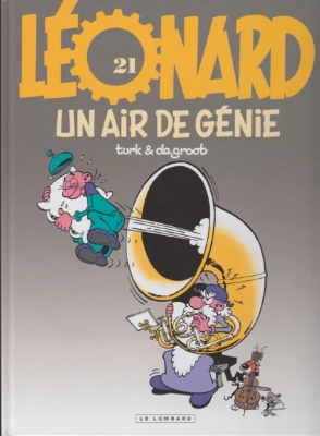L&eacute;onard - Tome 21 - Un Air De G&eacute;nie
