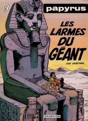 Papyrus - Tome 9 - Les Larmes Du G&eacute;ant