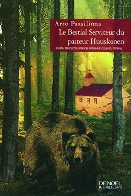 Le Bestial Serviteur du pasteur Huuskonen