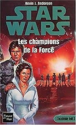 Star wars, l'academie des Jedi - Tome 3 - Les Champions de la force