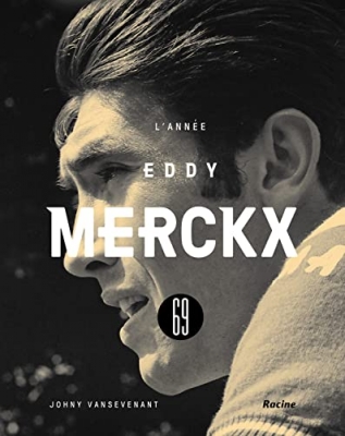 1969 - L'ann&eacute;e Eddy Merckx