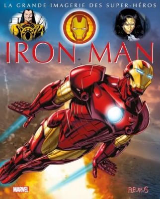 La grande imagerie des super-h&eacute;ros - Iron Man