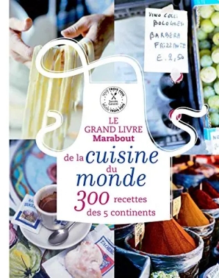 Le grand livre Marabout de la cuisine du monde - 300 Recettes Des 5 Continents