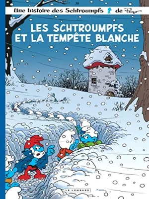 Les Schtroumpfs Lombard - Tome 39 - Les Schtroumpfs et la temp&ecirc;te blanche