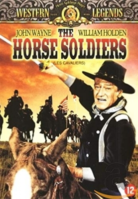 The Horse Soldiers - Les Cavaliers