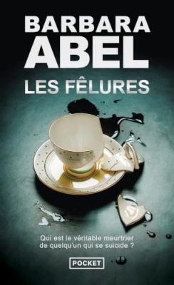 Les F&ecirc;lures