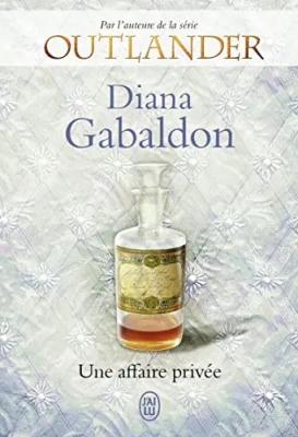 Lord John Grey, tome 1 : Une affaire priv&eacute;e