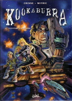 Kookaburra - Tome 4 - Syst&egrave;me Ragnarok