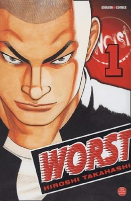 Worst - Tome 1