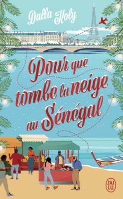Pour que tombe la neige au S&eacute;n&eacute;gal