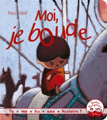 Moi, je boude !