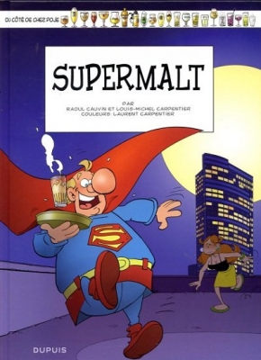 Du c&ocirc;t&eacute; de chez Poje - Tome 20 - Supermalte
