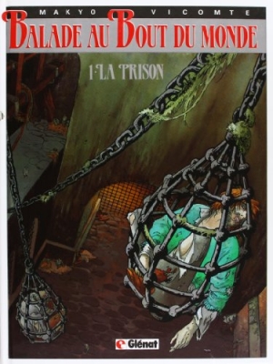 Balade au bout du monde, tome 1 - La prison