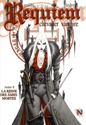 Requiem, Chevalier Vampire - Tome 8 - La reine des &acirc;mes mortes