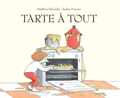 Tarte &agrave; tout