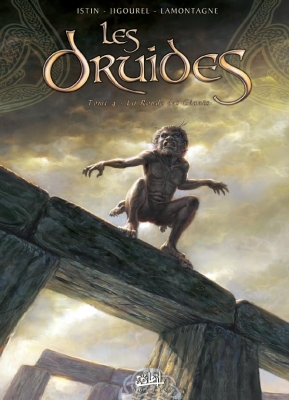 Les Druides - Tome 4 - La Ronde Des G&eacute;ants