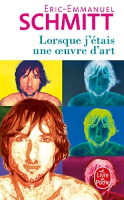 Lorsque j'&eacute;tais une &oelig;uvre d'art