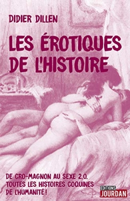 Les &eacute;rotiques de l'Histoire